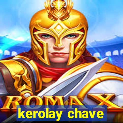 kerolay chave